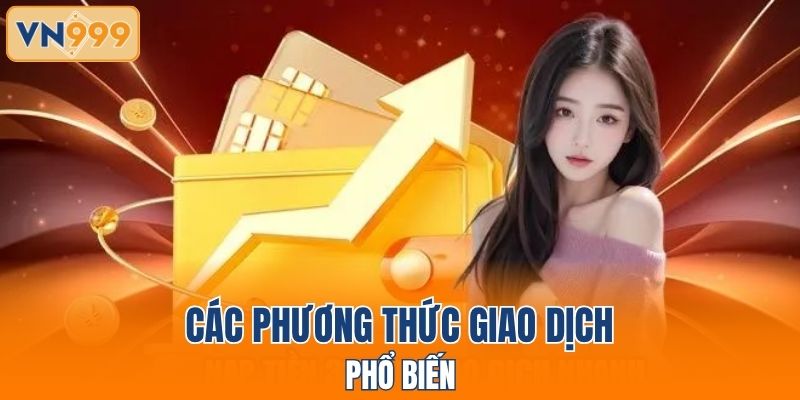 Các phương thức giao dịch phổ biến