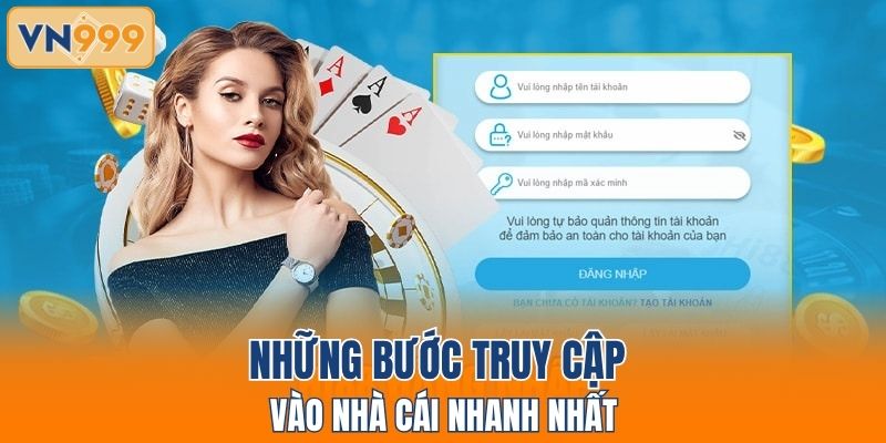 Những bước truy cập vào nhà cái nhanh nhất
