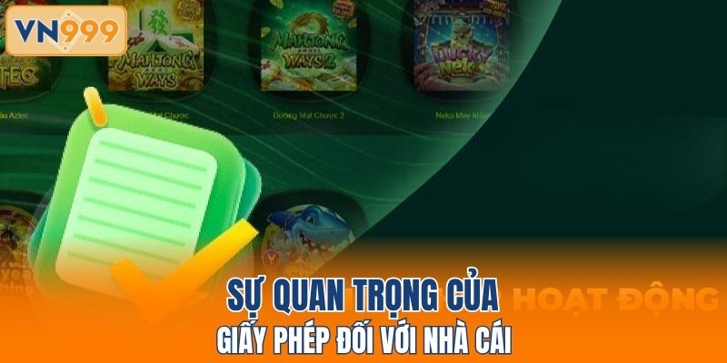 Sự quan trọng của giấy phép đối với nhà cái